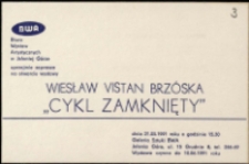 Wiesław Vistan Brzóska. Cykl zamknięty - zaproszenie [Dokumenty życia społecznego]kak