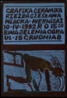 Czesław Wiącek. Ceramika, grafika - ulotka [Dokumenty życia społecznego]