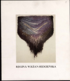 Regina Wieżan-Siemieńska. Tkanina - katalog [Dokumenty życia społecznego]