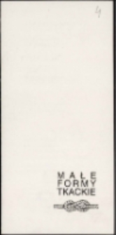 Małe Formy Tkackie - zaproszenie [Dokumenty życia społecznego]