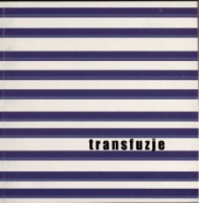 Transfuzje [Dokument Życia Społecznego]