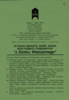 Z Zamku Wieczornego. Wystawa obrazów, rzeźb, tkanin oraz różnych przedmiotów - zaproszenie [Dokument życia społecznego]