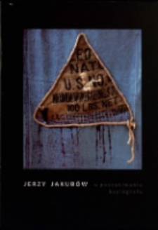 Jerzy Jakubów. W poszukiwaniu ksylografu - katalog [Dokument życia społecznego]