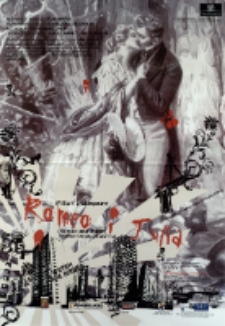 Romeo i Julia - plakat [Dokument życia społecznego]