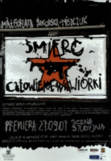 Śmierć Człowieka-Wiewiórki - plakat [Dokument życia społecznego]