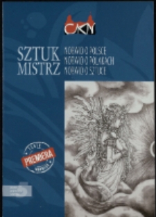 Sztukmistrz. Norwid o Polsce. Norwid o Polakach. Norwid o sztuce - program [Dokument życia społecznego]