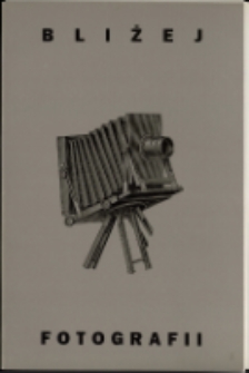 Bliżej Fotografii - katalog [Dokument życia społecznego]