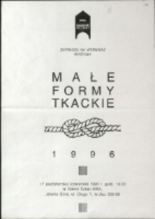 Małe formy tkackie - afisz [Dokument życia społecznego]