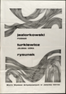 Andrzej Jeziorkowski, Witold Turkiewicz. Rysunek - plakat [Dokument życia społecznego]