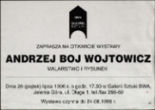 Andrzej Boj Wojtowicz. Malarstwo i rysunek - afisz [Dokument życia społecznego]