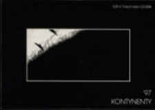 Mini Triennale Grafiki "Kontynenty 97" - zaproszenie [Dokument życia społecznego]