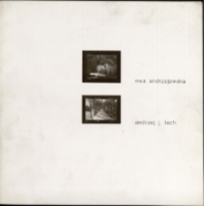 Ewa Andrzejewska. Andrzej J. Lech - katalog [Dokument życia społecznego]