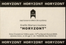 Marek Liksztet. Horyzont - zaproszenie [Dokument życia społecznego]
