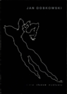 Jan Dobkowski. Linia śladem myślenia - zaproszenie [Dokument życia społecznego]