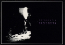 Fotografia i przestrzeń - zaproszenie [Dokument życia społecznego]