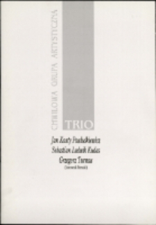 Chwilowa Grupa Artystyczna TRIO - katalog [Dokument życia społecznego]