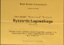 Ryszard Ługowski. Dwa projekty: Memoriam. Exitus - afisz [Dokument życia społecznego]