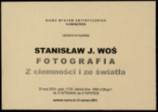Stanisław J. Woś Fotografia z ciemności i ze światła - zaproszenie [Dokument życia społecznego]