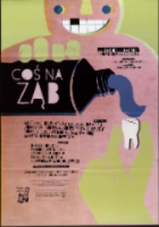 Coś na ząb - plakat [Dokument życia społecznego]