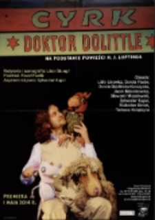 Cyrk doktora Dolittle - plakat [Dokument życia społecznego]