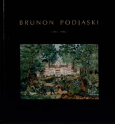 Brunon Podjaski (1915-1988). Malarstwo - katalog [Dokument życia społecznego]