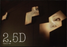 Mateusz Pęk. 2.5D - zaproszenie [Dokument życia społecznego]