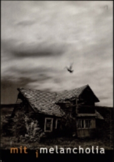 Mit i melancholia - zaproszenie [Dokument życia społecznego]