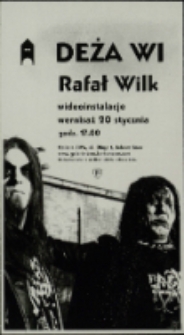 Rafał Wilk. Deża Wi - zaproszenie [Dokument życia społecznego]