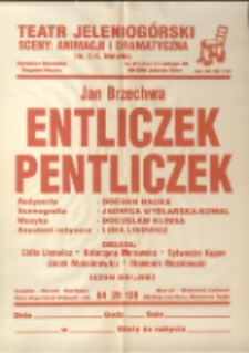 Entliczek Pentliczek - afisz 2 [Dokument życia społecznego]
