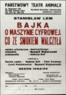 Bajka o maszynie cyfrowej co ze smokiem walczyła - afisz [Dokument życia społecznego]