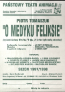 O medyku Feliksie - afisz [Dokument życia społecznego]