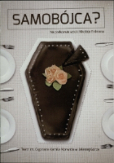 Samob&oacute;jca? : na podstawie sztuki Nikołaja Erdmana - program [Dokument życia społecznego]