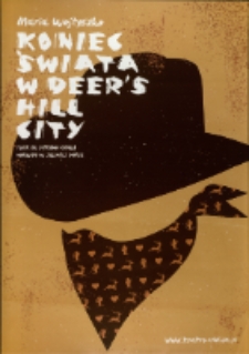 Koniec świata w Deer's Hill City - plakat [Dokument życia społecznego]