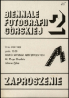 2 Biennale Fotografii G&oacute;rskiej - zaproszenie [Dokument życia społecznego]