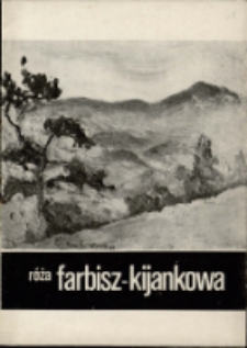 Róża Farbisz-Kijankowa. Malarstwo - katalog [Dokument życia społecznego]