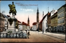 Görlitz. Obermarkt mit Kaiser-Wilhelm-Denkmal [Dokument ikonograficzny]