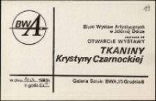 Krystyna Czarnocka. Tkanina - zaproszenie [Dokument życia społecznego]