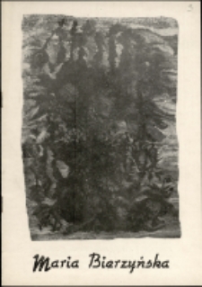 Maria Bierzyńska. Tkanina, rysunek, malarstwo - katalog [Dokument życia społecznego]