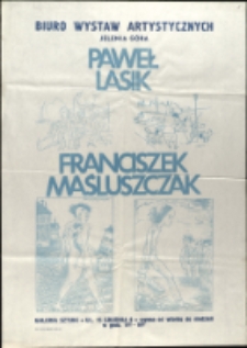 Paweł Lasik, Franciszek Maśluszczak- plakat [Dokument życia społecznego]