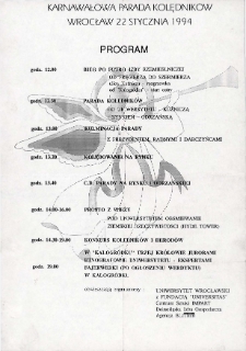 Program Karnawałowej Parady Kolędników we Wrocławiu, zorganizowanej we Wrocławiu przez Uniwersytet Wrocławski, Fundację „Universitas”, Centrum Sztuki „Impart”, Dolnośląską Izbę Gospodarczą, Agencję BLIThim, z udziałem zespołu kolędniczego z Piekar, 22.01.1994 r.