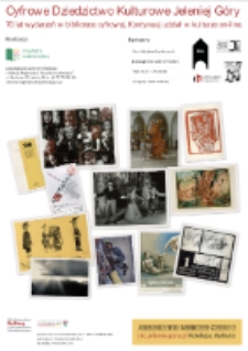 Cyfrowe dziedzictwo kulturowe Jeleniej Góry. 2018 - plakat [Dokument życia społecznego]