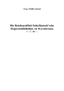 Die Reichsgräflich Schaffgotsch’sche Majorotsbibliothek zu Warmbrunn [Dokument elektroniczny]