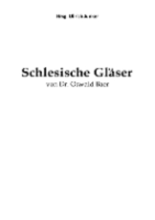 Schlesische Gläser [Dokument elektroniczny]