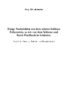 Einige Nachrichten von dem wüsten Schlosse Falkenstein, so wie von dem Schlosse und Dorfe Fischbach in Schlesien [Dokument elektroniczny]