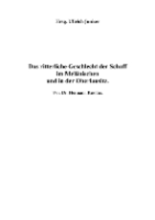 Das ritterliche Geschlecht der Schaff im Meißnischen und in der Oberlausitz [Dokument elektroniczny]