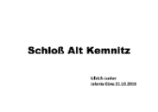 Schloß Alt Kemnitz [Dokument elektroniczny]