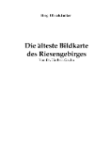 Die älteste Bildkarte des Riesengebirge [Dokument elektroniczny]