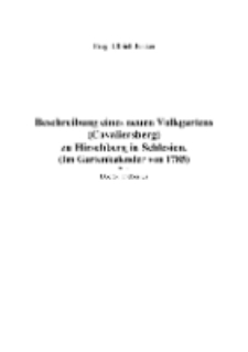 Beschreibung eines neuen Volkgartens (Cavaliersberg) zu Hirschberg in Schlesien. (Im Gartenkalender von 1785) von Doctor Thebesius