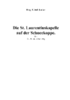 Die St. Laurentiuskapelle auf der Schneekoppe [Dokument elektroniczny]