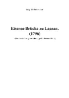 Eiserne Brücke zu Laasan. (1796) [Dokument elektroniczny]